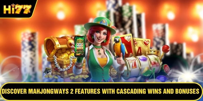 Discover MahjongWays 2 features with cascading wins and bonuses