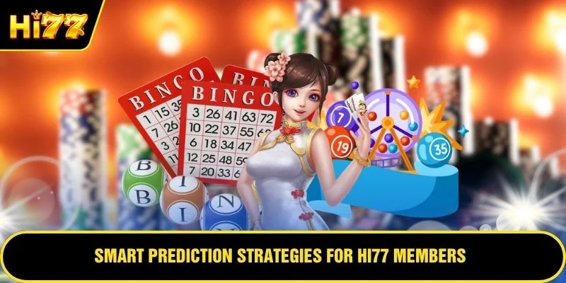 Smart prediction strategies for HI77 members