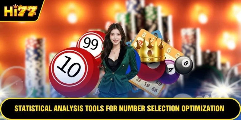 Statistical analysis tools for number selection optimization