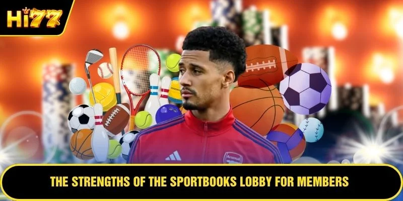 The strengths of the Sportbooks lobby for members