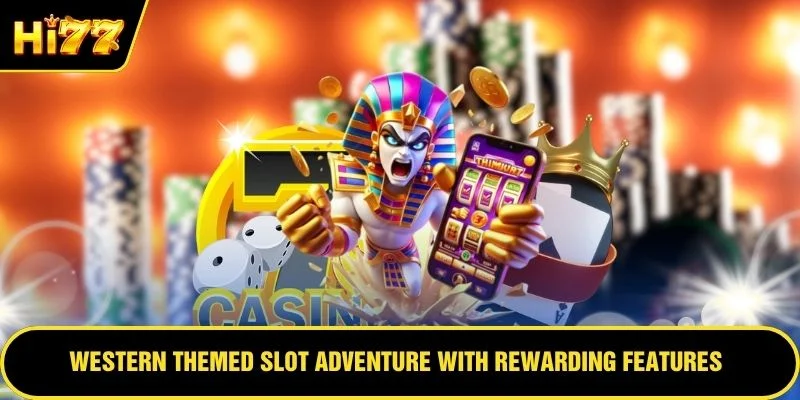 Western themed slot adventure with rewarding features